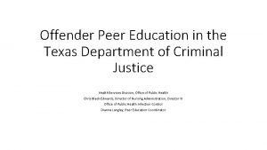 Offender Peer Education in the Texas Department of