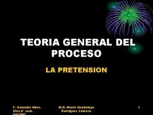 TEORIA GENERAL DEL PROCESO LA PRETENSION F Oswaldo