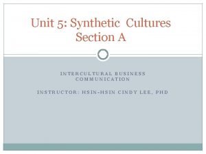Unit 5 Synthetic Cultures Section A INTERCULTURAL BUSINESS