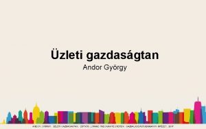 zleti gazdasgtan Andor Gyrgy Tkepiaci razs 2 Er