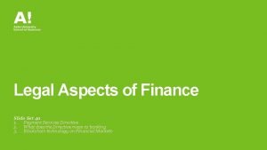 Legal Aspects of Finance Slide Set 4 a