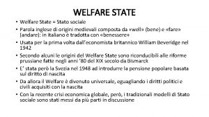 WELFARE STATE Welfare State Stato sociale Parola inglese