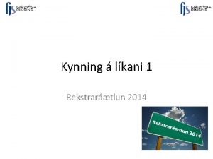 Kynning lkani 1 Rekstrartlun 2014 Skref ger tlunar