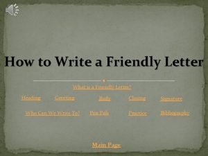 How to Write a Friendly Letter What is