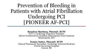 Prevention of Bleeding in Patients with Atrial Fibrillation