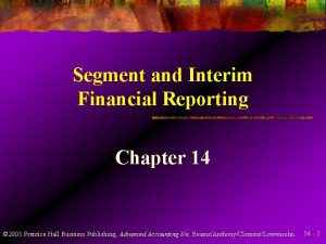 Segment and interim reporting chapter 8