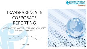 TRANSPARENCY IN CORPORATE REPORTING ASSESSING THE LARGEST LISTED