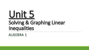 Unit 5 systems of equations & inequalities