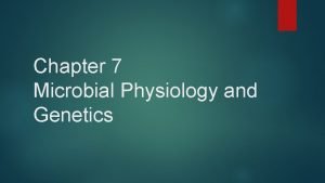 Physiology of microorganisms