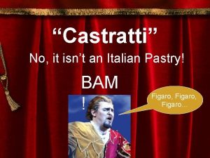 Castratti No it isnt an Italian Pastry BAM