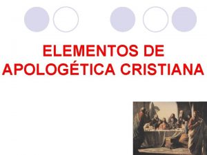 ELEMENTOS DE APOLOGTICA CRISTIANA 1 l La fe