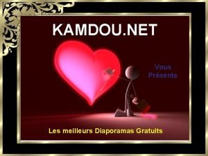 Les plus beaux diaporamas gratuits Les plus beaux diaporamas gratuits