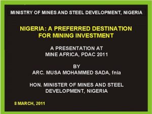 MINISTRY OFof MINES STEEL DEVELOPMENT NIGERIA Ministry Mines