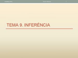 Estadstica GITI Tema 9 Inferncia TEMA 9 INFERNCIA