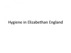 Elizabethan hygiene
