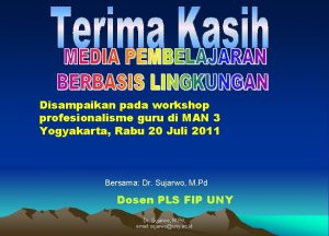 Disampaikan pada workshop profesionalisme guru di MAN 3