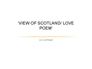 View of scotland/love poem