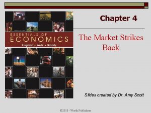 Chapter 4 The Market Strikes Back Slides created