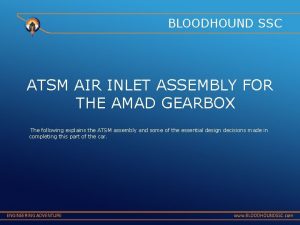 BLOODHOUND SSC ATSM AIR INLET ASSEMBLY FOR THE