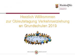 Herzlich Willkommen zur Obleutetagung Verkehrserziehung an Grundschulen 2019