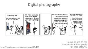 Digital photography http graphics cmu educourses15 463 15