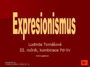 Ludmila Tomov III ronk kombinace PdVv www upol