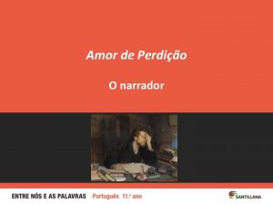 Amor de Perdio O narrador Leonid Pasternak O