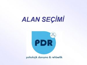 ALAN SEM ALAN SEMNN N KOULU SINIF GEMEKTR