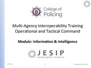 MultiAgency Interoperability Training Operational and Tactical Command Module