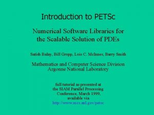 Introduction to PETSc Numerical Software Libraries for the