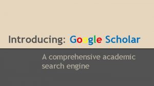 Google scholar advanced search engine