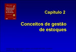 Captulo 2 Conceitos de gesto de estoques Planejamento