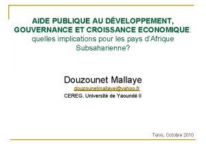 AIDE PUBLIQUE AU DVELOPPEMENT GOUVERNANCE ET CROISSANCE ECONOMIQUE