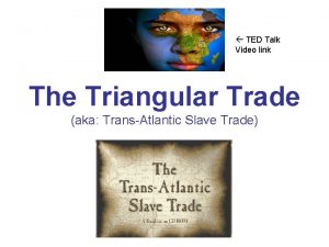 What was the triangular trade