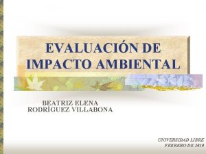 EVALUACIN DE IMPACTO AMBIENTAL BEATRIZ ELENA RODRGUEZ VILLABONA