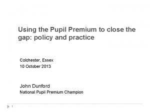 Closing the gap pupil premium
