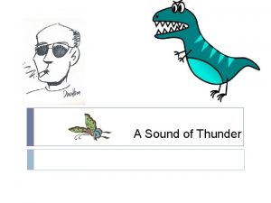 A sound of thunder cause and effect