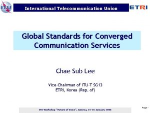 International Telecommunication Union Global Standards for Converged Communication