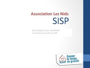 Association Les Nids SISP Accompagner pour remobiliser Laccueil