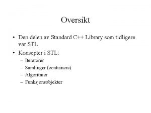 Oversikt Den delen av Standard C Library som