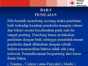 BAB 3 PENILAIAN Bila hendak menolong seorang maka