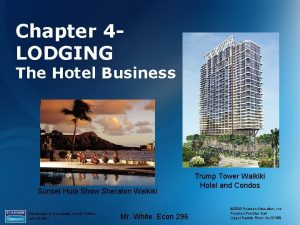 Chapter 4 LODGING The Hotel Business Sunset Hula