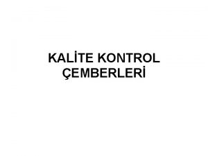 KALTE KONTROL EMBERLER Kovandaki bal tek bir ar