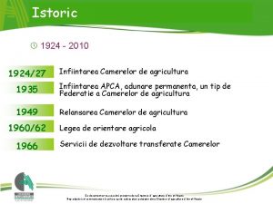 Istoric 1924 2010 192427 Infiintarea Camerelor de agricultura