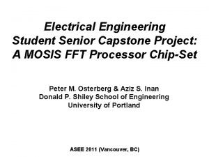 Electrical Engineering Student Senior Capstone Project A MOSIS