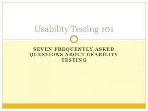 Usability testing 101