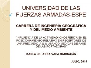 UNIVERSIDAD DE LAS FUERZAS ARMADASESPE CARRERA DE INGENIERA