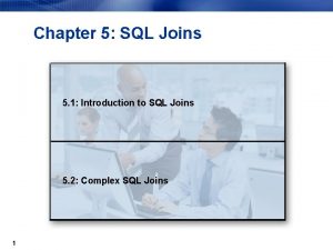 Chapter 5 SQL Joins 5 1 Introduction to