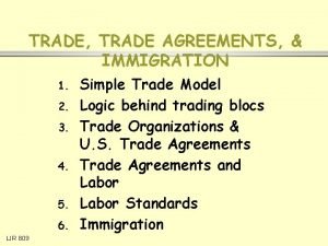TRADE TRADE AGREEMENTS IMMIGRATION 1 2 3 4