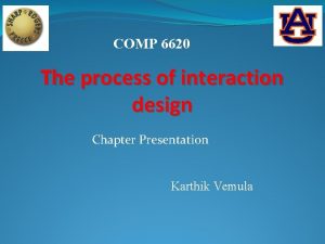 COMP 6620 The process of interaction design Chapter